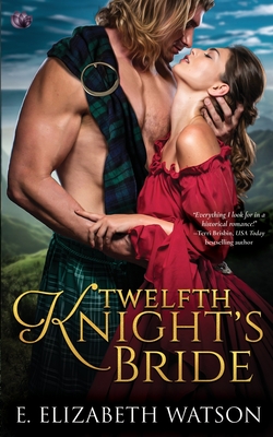 Twelfth Knight's Bride - E. Elizabeth Watson