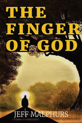 The Finger of God - Jeff Malphurs