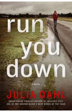 Coperta cărții 'Run You Down - Julia Dahl'
