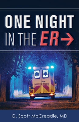 One Night in the ER - G. Scott Mccreadie