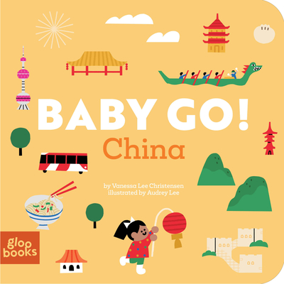 Coperta cărții 'Baby Go! China - Vanessa Lee Christensen'