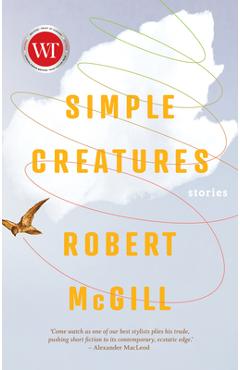Coperta cărții 'Simple Creatures - Robert Mcgill'