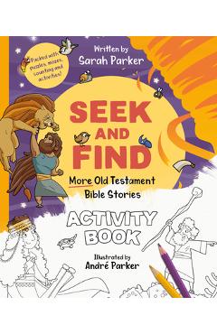 Coperta cărții 'Seek and Find: More Old Testament Bible Stories Activity Book: Packed with Puzzles, Mazes, Counting and Activities! -'