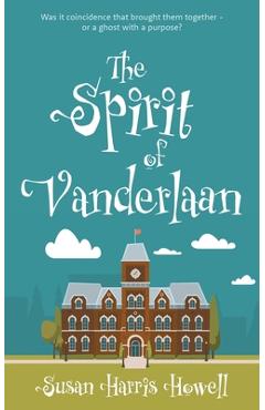 Coperta cărții 'The Spirit of Vanderlaan - Susan Harris Howell'