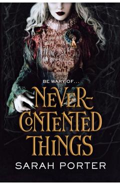 Poza produsului Never-Contented Things - Sarah Porter