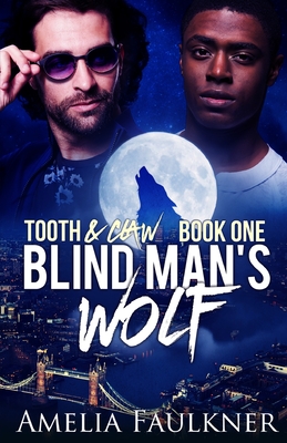 Blind Man's Wolf - Amelia Faulkner