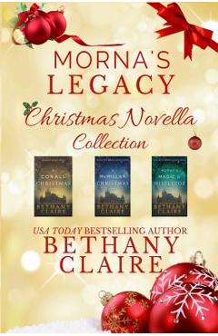 Poza produsului Morna's Legacy Christmas Novella Collection: Scottish Time Travel Romance Christmas Novellas - Bethany Claire