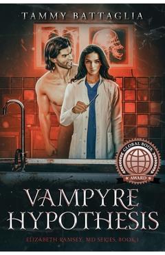 Coperta cărții 'Vampyre Hypothesis: Elizabeth Ramsey, MD Series Book 1 - Tammy Battaglia'