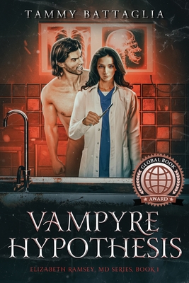 Coperta cărții 'Vampyre Hypothesis: Elizabeth Ramsey, MD Series Book 1 - Tammy Battaglia'