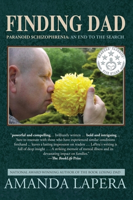 Coperta cărții 'Finding Dad, Paranoid Schizophrenia: An End to the Search - Amanda Lapera'