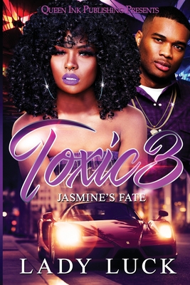 Toxic 3: Jasmine's Fate - Lady Luck