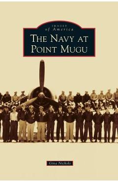 Coperta cărții 'Navy at Point Mugu - Gina Nichols'