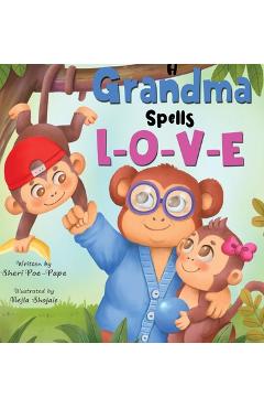 Coperta cărții 'A Grandma Spells L-O-V-E - Sheri L. Poe-pape'