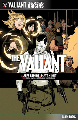 Valiant Hero Universe Origins: The Valiant - Jeff Lemire