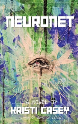 Coperta cărții 'NeuroNet - Kristi Casey'