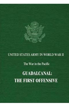 Coperta cărții 'Guadalcanal: The First Offensive - John Miller'