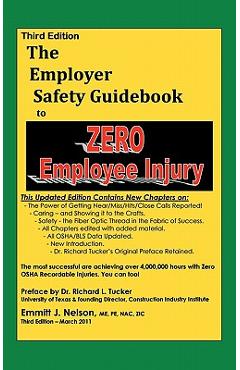 Coperta cărții 'Third Edition, Zero Injury Safety Guidebook to Zero Employee Injury - Emmitt J. Nelson'