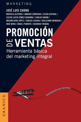 Promocin de Ventas: Herramienta bsica del Marketing Integral - Jose Luis Chong