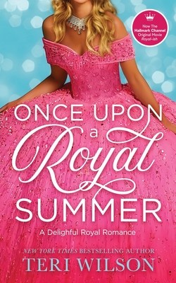 Once Upon a Royal Summer - Teri Wilson
