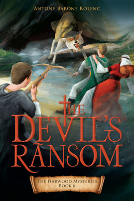 Coperta cărții 'The Devil's Ransom: Volume 6 - Antony Barone Kolenc'