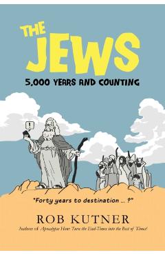 Poza produsului The Jews: 5,000 Years and Counting - Rob Kutner