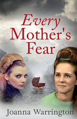 Every Mother's Fear - Joanna Warrington