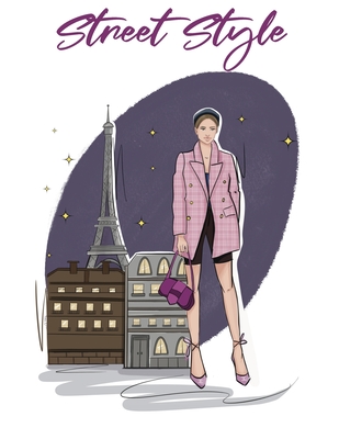 Street Style: A Beautiful Adult Coloring Book With Chic Fashion and Fresh Styles - Groen Ambrosia Press