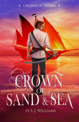 Crown of Sand & Sea - H. S. J. Williams