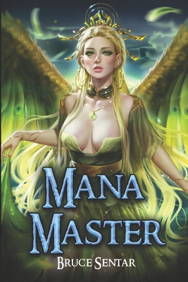 Mana Master - Bruce Sentar