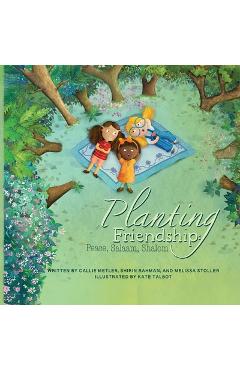 Coperta cărții 'Planting Friendship: Peace, Salaam, Shalom - Melissa Stoller'