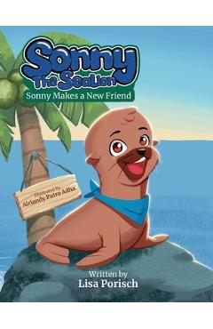 Coperta cărții 'Sonny The Sea Lion: Sonny Makes a New Friend - Alriandy Putra Adha'