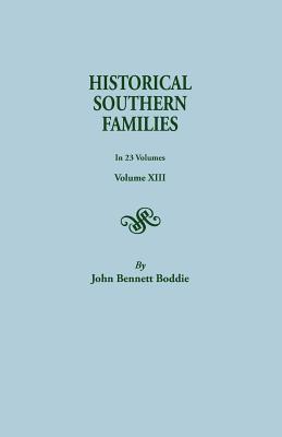 Coperta cărții 'Historical Southern Families. in 23 Volumes. Volume XIII - John Bennett Boddie'