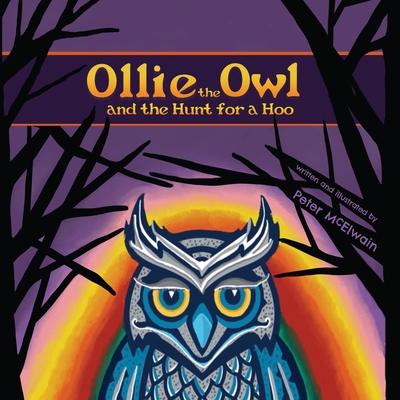 Coperta cărții 'Ollie the Owl and the Hunt for a HOO - Peter Mcelwain'