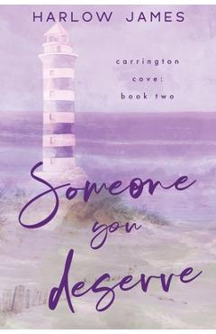Coperta cărții 'Someone You Deserve - Harlow James'