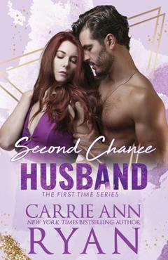 Coperta cărții 'Second Chance Husband - Carrie Ann Ryan'