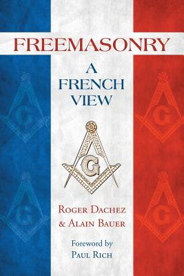 Freemasonry: A French View - Alain Bauer