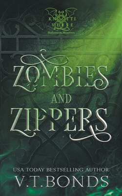 Zombies and Zippers - V. T. Bonds