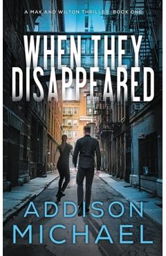Coperta cărții 'When They Disappeared - Addison Michael'