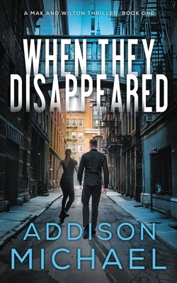 Coperta cărții 'When They Disappeared - Addison Michael'