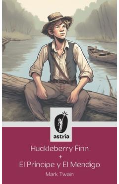 Poza produsului Huckleberry Finn + El príncipe y El mendigo - Mark Twain