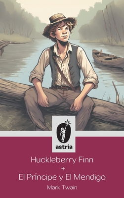 Huckleberry Finn + El príncipe y El mendigo - Mark Twain