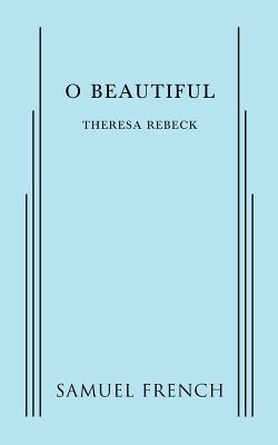 Coperta cărții 'O Beautiful - Theresa Rebeck'
