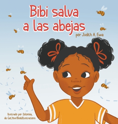 Bibi salva a las abejas - Judith A. Ewa