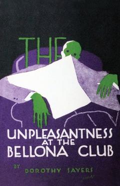 The Unpleasantness at the Bellona Club - Dorothy L. Sayers