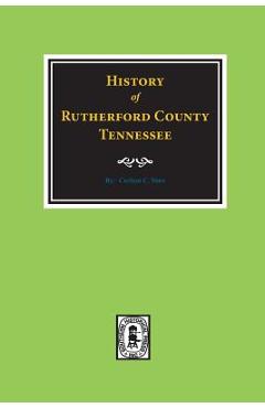 Coperta cărții 'History of Rutherford County, Tennessee - Carlton C. Sims'