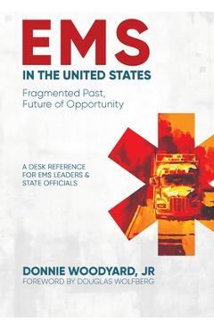 Poza produsului EMS in the United States: Fragmented Past, Future of Opportunity - Douglas Wolfberg