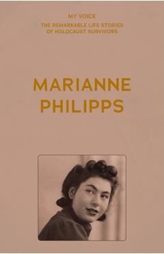 Poza produsului My Voice: Marianne Philipps: This Is My Voice, My Life - 