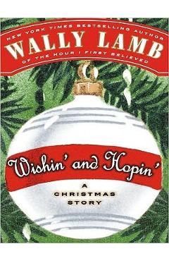 Coperta cărții 'Wishin' and Hopin': A Christmas Story - Wally Lamb'