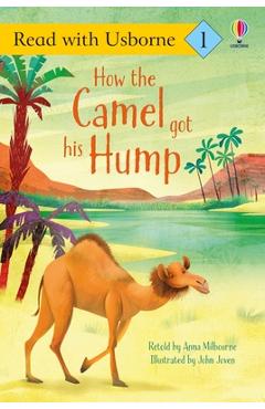 How the Camel Got His Hump