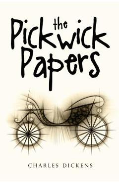 Coperta cărții 'The Pickwick Papers - Charles Dickens'